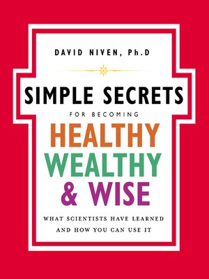 cover image of The Simple Secrets for Becoming Healthy, Wealthy, and Wise